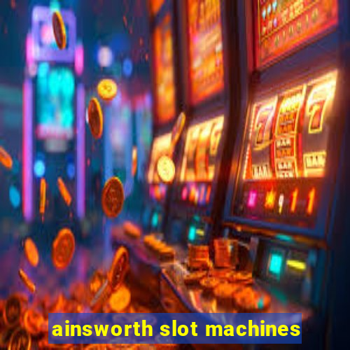 ainsworth slot machines