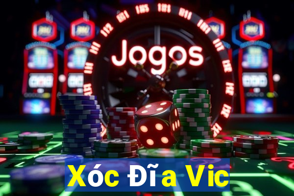 Xóc Đĩa Vic