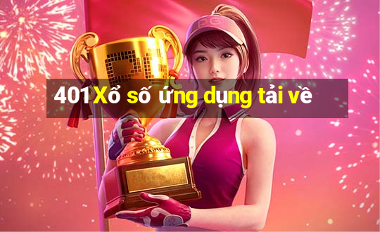 401 Xổ số ứng dụng tải về