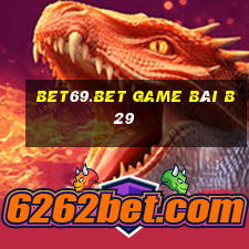 Bet69.Bet Game Bài B29