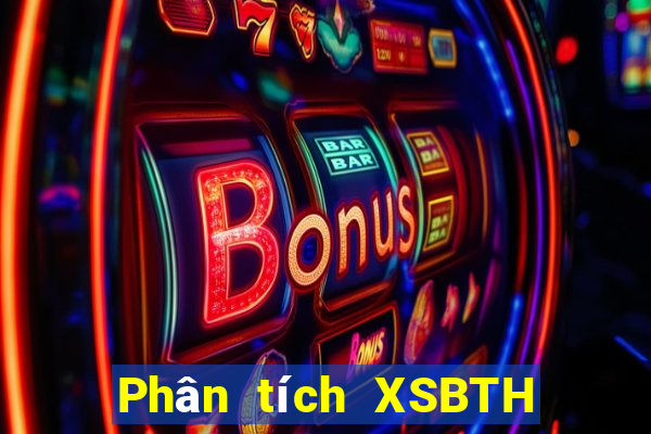 Phân tích XSBTH ngày 23