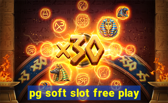 pg soft slot free play