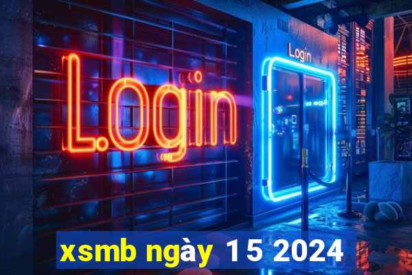 xsmb ngày 1 5 2024