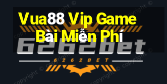 Vua88 Vip Game Bài Miễn Phí