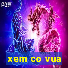 xem co vua