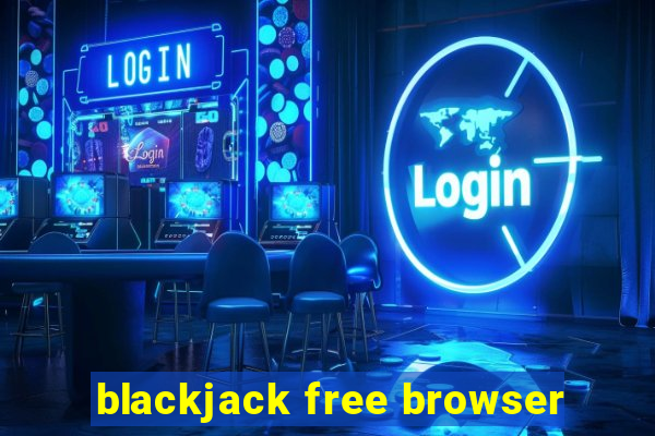 blackjack free browser