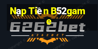 Nạp Tiền B52game