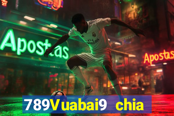 789Vuabai9 chia giải thưởng lớn