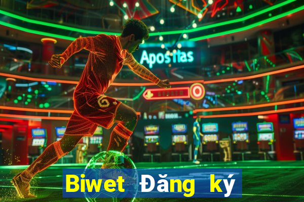 Biwet Đăng ký Đăng nhập