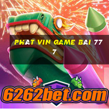 Phát Vin Game Bài 777