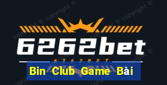 Bin Club Game Bài Vip Club Đổi Thưởng