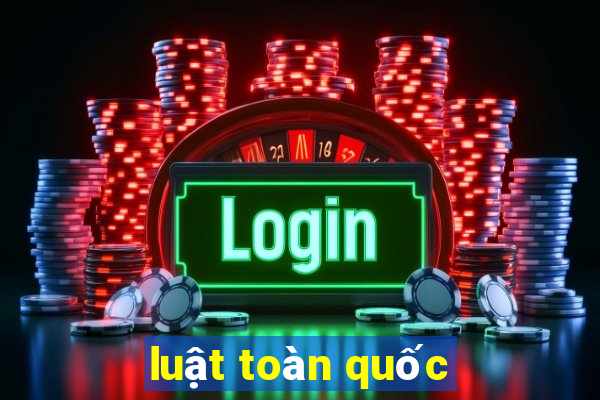 luật toàn quốc