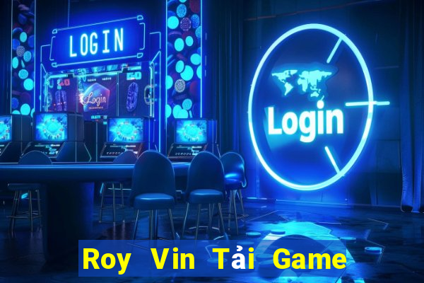 Roy Vin Tải Game Bài B52