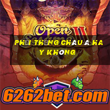 Phải thắng châu Á hay không