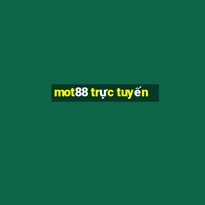 mot88 trực tuyến