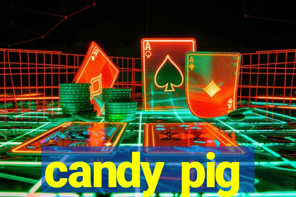 candy pig