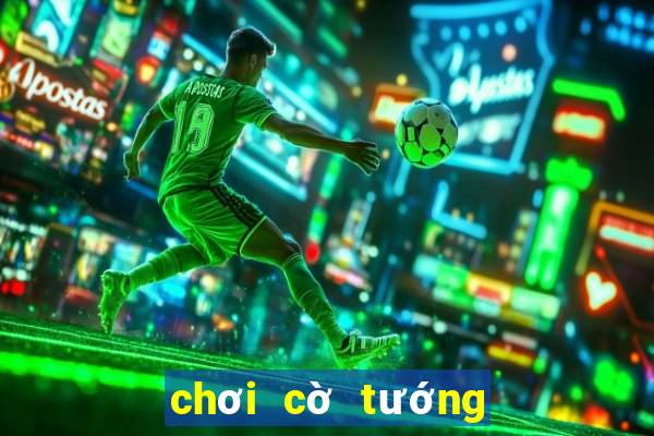 choi co tuong mien phi