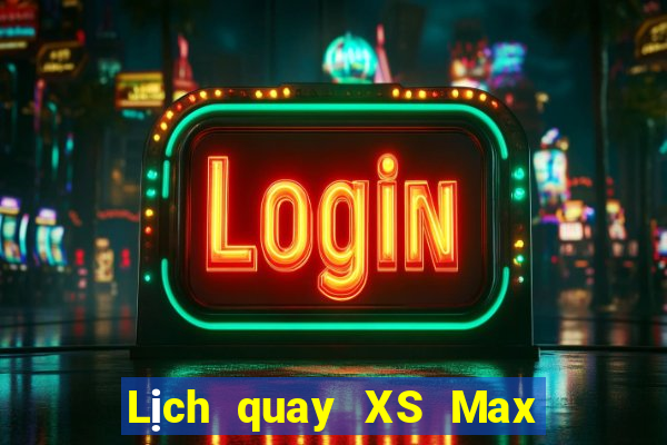 Lịch quay XS Max 3D Thứ 3