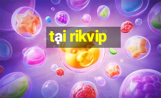 tại rikvip