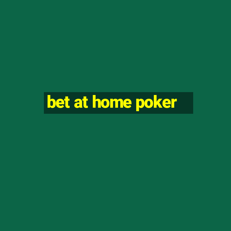 bet at home poker