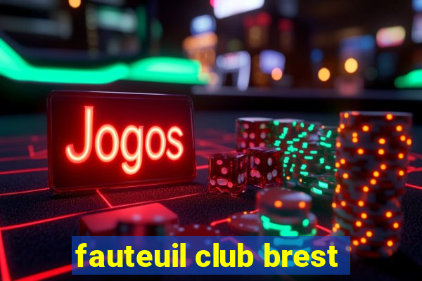 fauteuil club brest