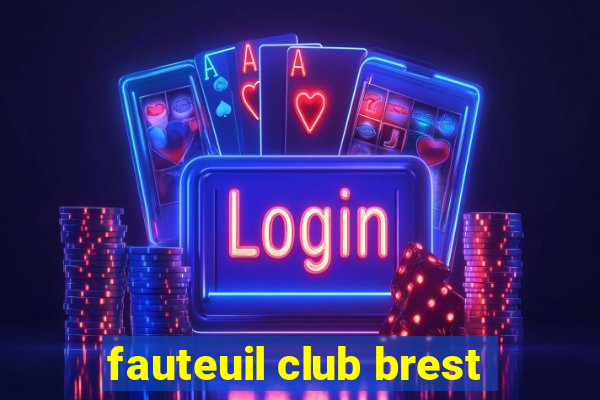 fauteuil club brest