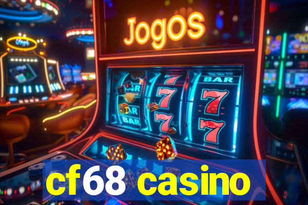 cf68 casino