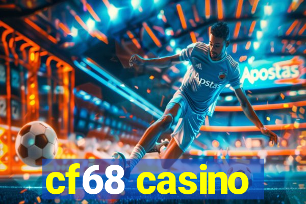 cf68 casino