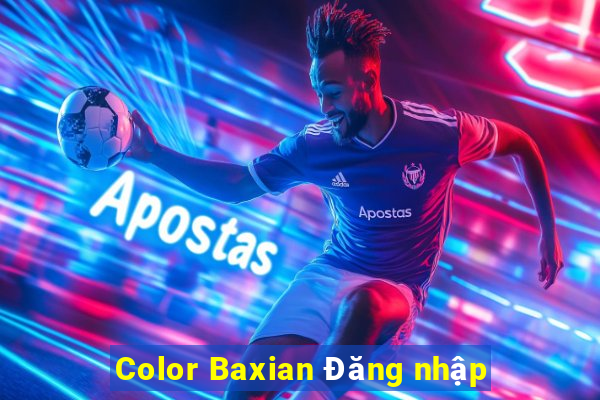 Color Baxian Đăng nhập