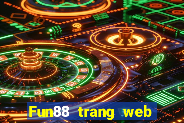 Fun88 trang web chính thức của God việt nam pc28