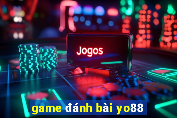 game đánh bài yo88