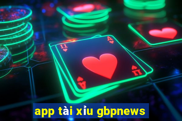 app tài xỉu gbpnews