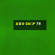 kèo chấp 75