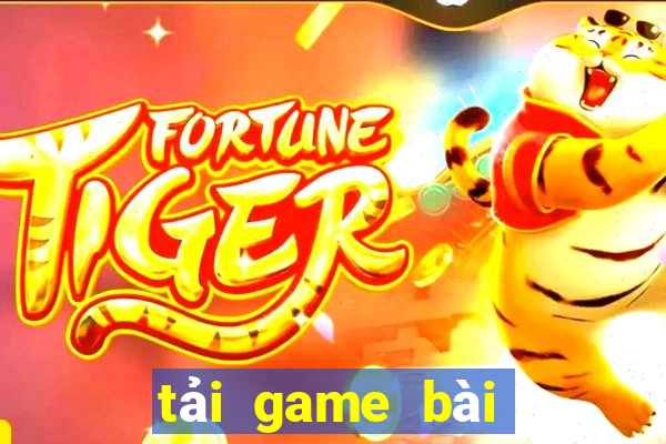 tải game bài đổi thưởng mới nhất