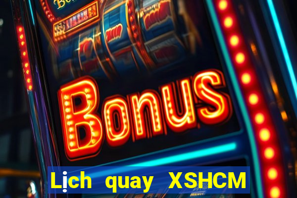 Lịch quay XSHCM ngày 17