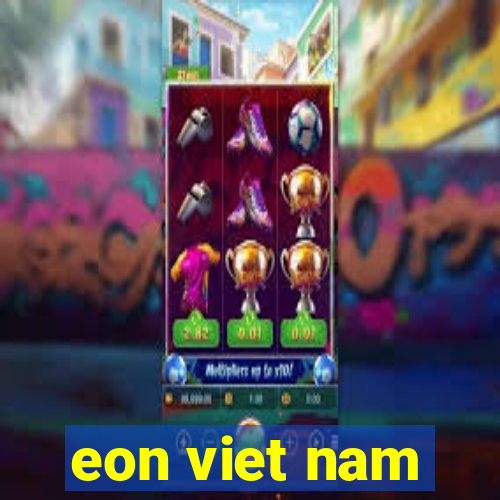 eon viet nam