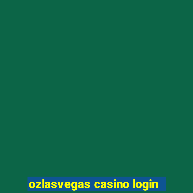 ozlasvegas casino login