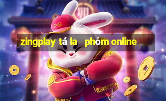 zingplay tá la   phỏm online