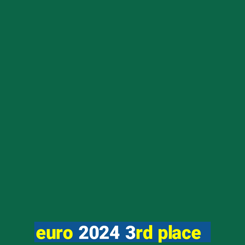 euro 2024 3rd place