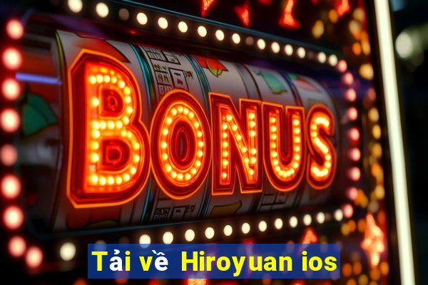 Tải về Hiroyuan ios