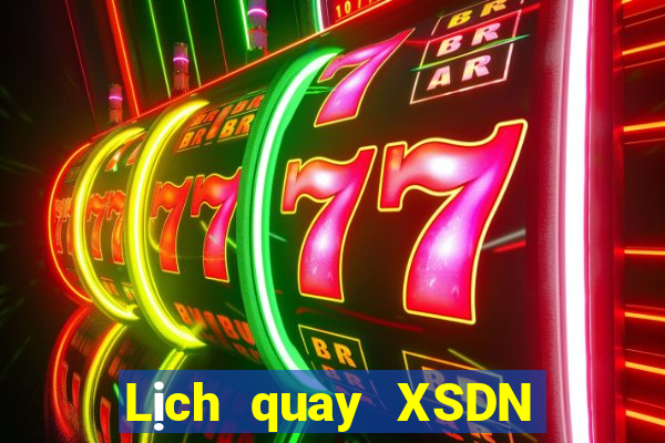 Lịch quay XSDN ngày 13