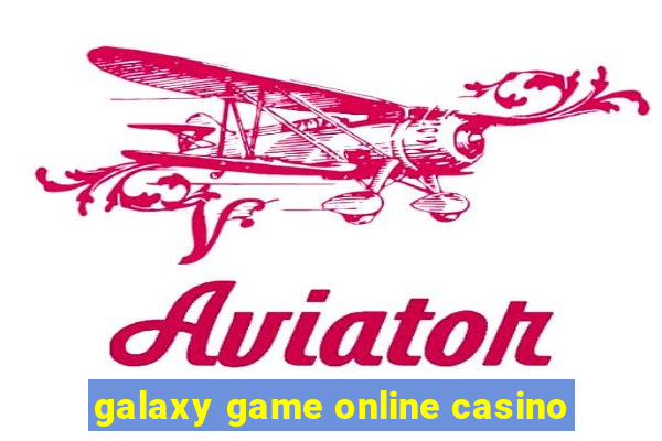 galaxy game online casino