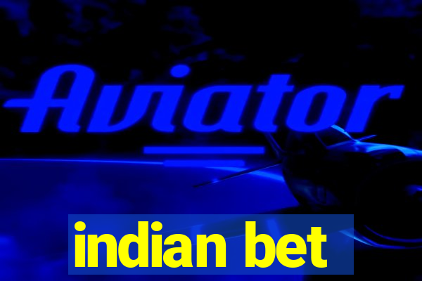 indian bet