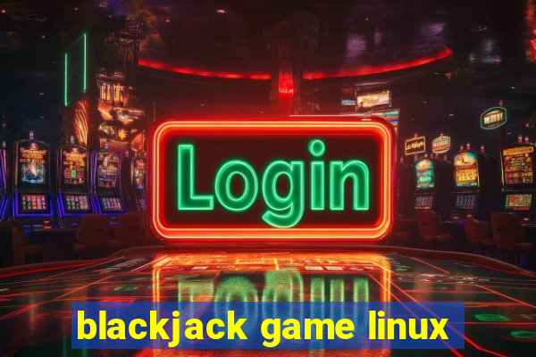 blackjack game linux