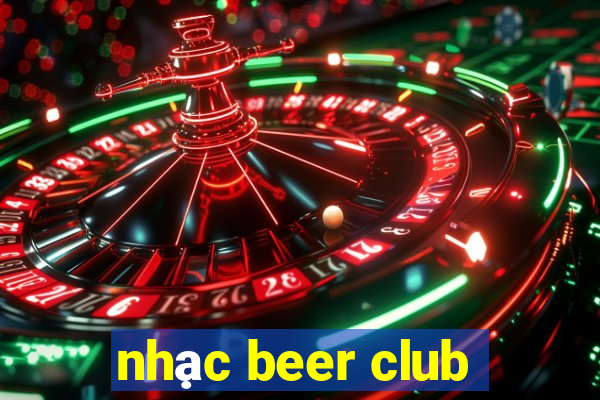 nhạc beer club