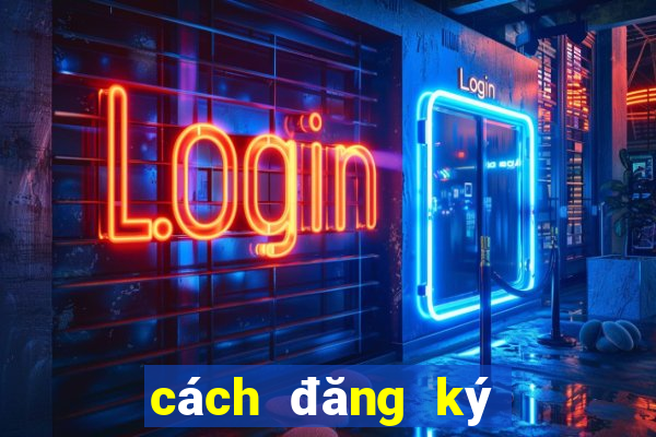 cách đăng ký gói win55