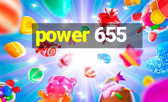 power 655