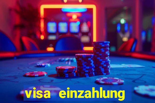 visa einzahlung online casino