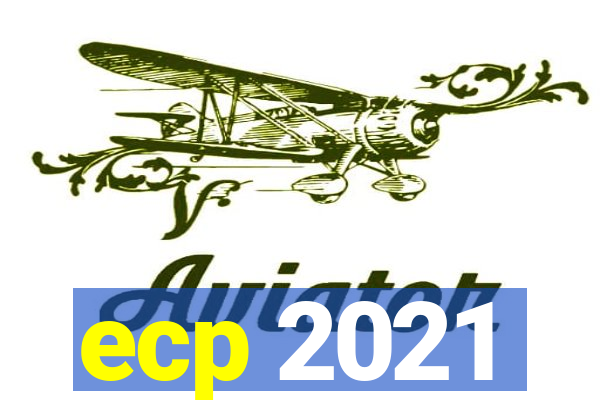 ecp 2021