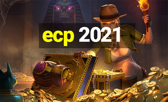 ecp 2021